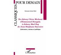 De Johnny Chien Méchant d'Emmanuel Dongola à Johnny Mad Dog de Jean-Stéphane Sauvaire