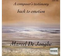 De Jonghe, Marcel : a Composer'S Testimony. Various Artists