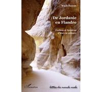 De Jordanie en Flandre Ombres et lumières d'une vie ailleurs - Wajih Rayyan - L'harmattan - broché - Roman