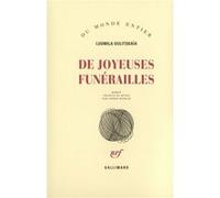 Lûdmila Evgen'evna Ulickaâ – De joyeuses funérailles – Roman – Broché