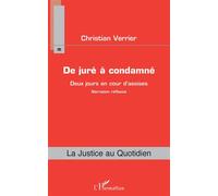 De juré à condamné – Deux jours en cour d'assise : narration réflexive – L'Harmattan