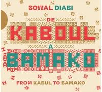 De Kaboul À Bamako - Sowal Diabi - Cd Album