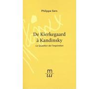 De Kierkegaard à Kandinsky: La Question de l'inspiration