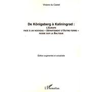 De Königsberg À Kaliningrad : L'europe Face À Un Nouveau "Département D'outre-Terre" Russe Sur La Baltique