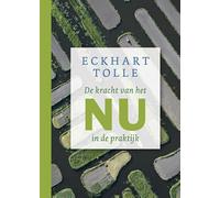 De kracht van het nu in de praktijk