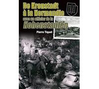 De kronstadt a la normandie avec un officier de la hohenstaufen