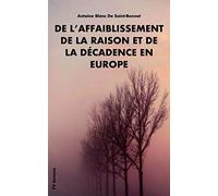 De l’affaiblissement de la raison et de la décadence en Europe