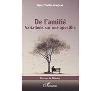 De l’amitié: Variations sur une apostille
