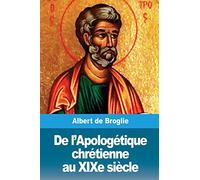De l’Apologétique chrétienne au XIXe siècle