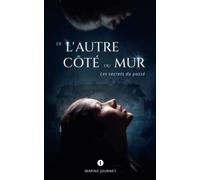 De l’autre côté du mur: Les secrets du passé