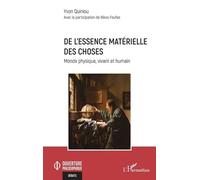 De l’essence matérielle des choses: Monde physique, vivant et humain