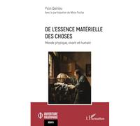 De l’essence matérielle des choses: Monde physique, vivant et humain