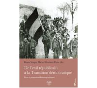 De l’exil républicain à la Transition démocratique Bilan et perspectives historiographiques - Bruno Vargas - Presses Universitaires Du Midi - broché - Essai