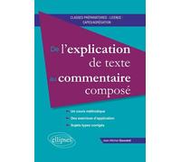 De l’explication de texte au commentaire composé - Jean-Michel Gouvard - Ellipses - broché - Manuel