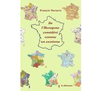 De L?Hexagone Considéré Comme Un Exotisme