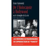 De l holocauste a hollywood ou le triomphe dela vie - Gene Gutowski - Noir Sur Blanc - broché - Essai