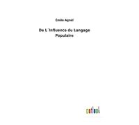 De L?Influence Du Langage Populaire