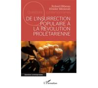 De l’insurrection populaire à la révolution prolétarienne