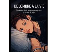 De l’ombre à la vie: témoignage