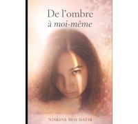 De l’ombre à moi-même