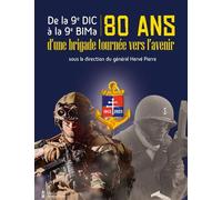 De la 9e DIC à la 9e BiMa : 80 ans d'une brigade tournée vers l'avenir - Collectif - Pierre De Taillac - broché - Essai