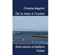 De la Baie à l'océan: Entre saisons et traditions