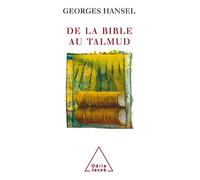 De la bible au Talmud sous titre Suivi de L'Itinéraire de pensée d'Emmanuel Levinas