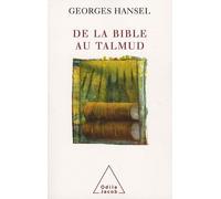 De la bible au Talmud sous titre Suivi de L'Itinéraire de pensée d'Emmanuel Levinas
