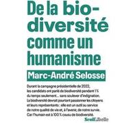De la biodiversité comme un humanisme Marc-André Selosse (Auteur)