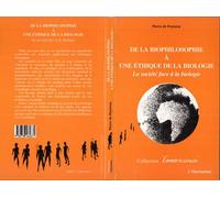 De la biophilosophie à une éthique de la biologie La société face à la biologie - Pierre De Puytorac - L'harmattan - broché - Livre