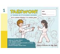 De la ceinture blanche à la ceinture jaune Le Taekwon-Do ITF en bandes dessinées - Sidy Touré - Feryl Editions - broché - Bande dessinée jeunesse