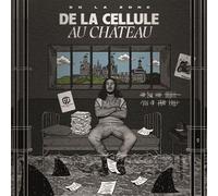 De la cellule au château CD