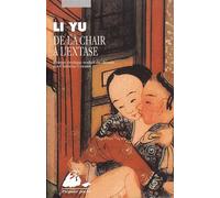 De la chair a l'extase - Li Yu - Philippe Picquier - Poche - Roman