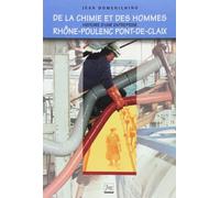 De la chimie et des hommes. Histoire d'une entreprise, Rhône-Poulenc Pont-de-Claix