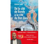 De la cité de Bondy à la cité du Bon Dieu - Rodrigue Tandu - Artege - broché - Témoignage