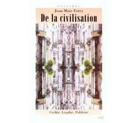 De la civilisation Jean-Marc Ferry (Auteur)
