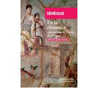 De la clémence Suivi de "Vie de Néron" de Suétone - Sénèque - Rivages - Poche - Essai