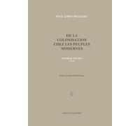 De la colonisation chez les peuples modernes: Texte de la première édition (1874)