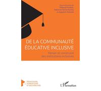 De la communauté éducative inclusive Penser et construire des institutions inclusives - Thibaud Pombet - L'harmattan - broché - Manuel
