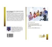 De la Communication organisationnelle dans une Eglise - Michael Kambale Kyanda - Croix Du Salut - broché - Essai