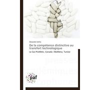 De la compétence distinctive au transfert technologique - SAHLIA-A - P.academiques Francophones - broché - Essai