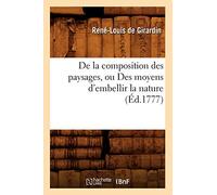 De la composition des paysages, ou Des moyens d'embellir la nature (Éd.1777)