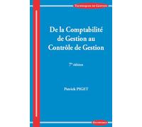 De la comptabilite de gestion au controle de gestion, 7e ed. - Patrick Piget - Economica - broché - Etude