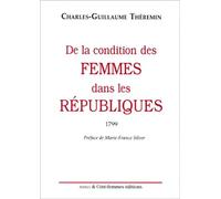 De la condition des femmes dans les Républiques, 1789 - Riballier - Indigo Cote-Femmes - broché - Livre
