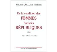 De La Condition Des Femmes Dans Les Républiques 1799