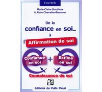 De la confiance en soi... à l'affirmation de soi - Marie-Claire Bouthors - Puits Fleuri - broché - Guide