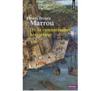 De la connaissance historique - - Henri-Irénée Marrou - Points - Livre