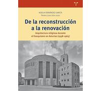 De la construcción a la renovación: Arquitectura religiosa durante el franquismo en Asturias