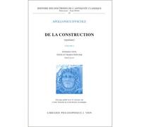De la construction (syntaxe) texte grec accompagné de notes critiques - Apollonius Dyscole - Vrin - Coffret - Livre