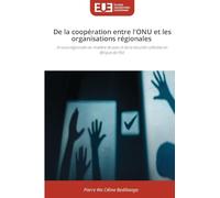 De la coopération entre l'ONU et les organisations régionales